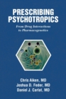 Image for Prescribing Psychotropics : From Drug Interactions to Pharmacogenetics