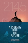 Image for 2145 : A Journey Into the Future