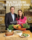 Image for Healthy Living for a Sharper Mind : A Clinician&#39;s Guide to Lowering Your Risk of Alzheimer&#39;s Disease and Improving Your Overall Health