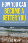 Image for How You Can Become a Better You