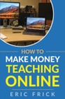 Image for How to Make Money Teaching Online