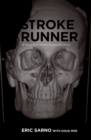 Image for Stroke Runner: My Story of Stroke, Survival, Recovery and Advocacy