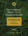 Image for The Common Man&#39;s Financial Guide Workbook