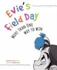 Image for Evie&#39;s Field Day : More than One Way to Win