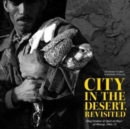 Image for City in the desert, revisited  : Oleg Grabar at Qasr al-Hayr al-Sharqi, 1964-71