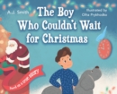 Image for The Boy Who Couldn&#39;t Wait for Christmas