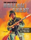 Image for The Man With a Hollow Chest : The True Story of a WW ll Paratrooper