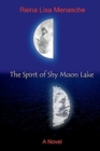 Image for The Spirit of Shy Moon Lake