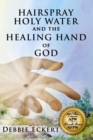 Image for Hairspray Holy Water And The Healing Hand of God
