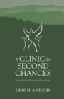 Image for A Clinic in Second Chances