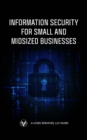 Image for Information Security for Small and Midsized Businesses