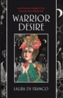 Image for Warrior Desire: Love Poems to Inspire Your Fiercely Alive Whole Self