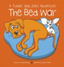 Image for The Bed War : A Tucker and Zoey Adventure