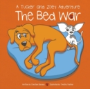 Image for The Bed War : A Tucker and Zoey Adventure