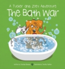 Image for The Bath War : A Tucker and Zoey Adventure