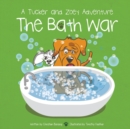 Image for The Bath War : A Tucker and Zoey Adventure