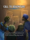 Image for Call To Adventure : Expanded Compendium of Fifth Edition Backgrounds