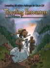 Image for Traveling Encounters volume 2 : Compelling 5th edition challenges for CR 6 thru CR 9