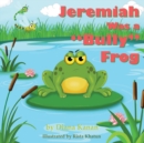 Image for Jeremiah Was a Bully Frog