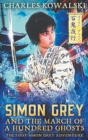 Image for Simon Grey and the March of a Hundred Ghosts