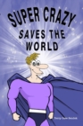 Image for Super Crazy Saves the World
