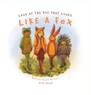 Image for Look at the Boy That Looks Like a Fox