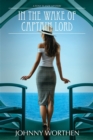 Image for In the Wake of Captain Lord