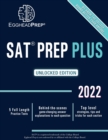 Image for SAT Prep Plus : Unlocked Edition 2022 - 5 Full Length Practice Tests - Behind-the-scenes game-changing answer explanations to each question - Top level strategies, tips and tricks for each section