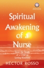 Image for Spiritual Awakening of a Nurse : From the Death of a Child to Loving Kindness