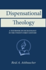 Image for Dispensational Theology : A Textbook on Eschatology in the Twenty-First Century