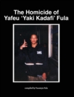 Image for The Homicide of Yafeu &#39;Yaki Kadafi&#39; Fula
