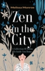 Image for Zen in the City : A Collection of Poems to Guide You Home