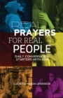 Image for Real Prayers for Real People : Daily Conversation Starters With God