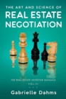 Image for Art And Science Of Real Estate Negotiation: Skills, Strategies, Tactics