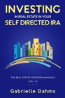 Image for Investing in Real Estate in Your Self-Directed IRA: Secrets to Retiring Wealthy and Leaving a Legacy