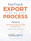 Image for FasTrack Export Step-by-Step Process : Phase 8 - Globalizing the Company&#39;s Strategy and Strategic Profile