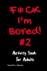 Image for F*ck I&#39;m Bored #2