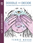 Image for Doodle and Decide : Coloring Meditation To Awaken Intuition