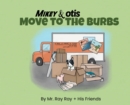 Image for Mikey and Otis Move to the Burbs