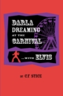 Image for Darla Dreaming at the Carnival with Elvis