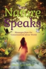 Image for Nature Speaks : Messages from the Consciousness of our World
