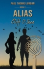 Image for Alias Cliff O&#39;Shea Book 3 : God&#39;s Secret Agent