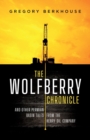 Image for The Wolfberry Chronicle : And Other Permian Basin Tales From The Henry Oil Company
