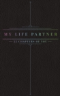 Image for 25 Chapters Of You : My Life Partner