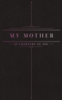 Image for 25 Chapters Of You : My Mother