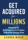 Image for Get Acquired for Millions