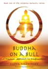 Image for Buddha on a Bull : A Practical Approach to Enlightenment