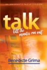 Image for Talk Till The Minutes Run Out : An Immigrant&#39;s Tale at 7-Eleven