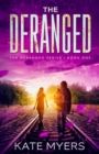 Image for The Deranged : A Young Adult Dystopian Romance - Book One
