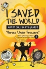 Image for I Saved the World and I&#39;m Only in 4th Grade!